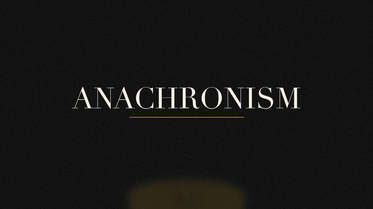 Editorial graphic of the word anachronism