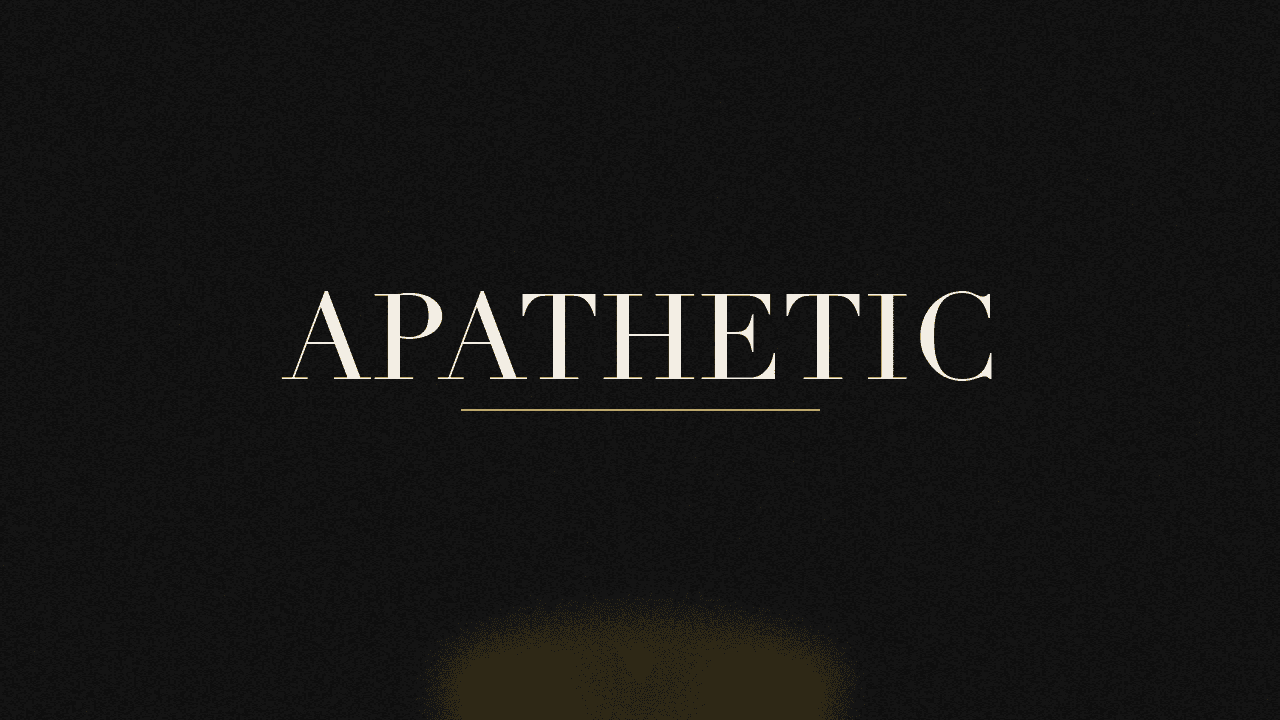 Editorial graphic of the word apathetic