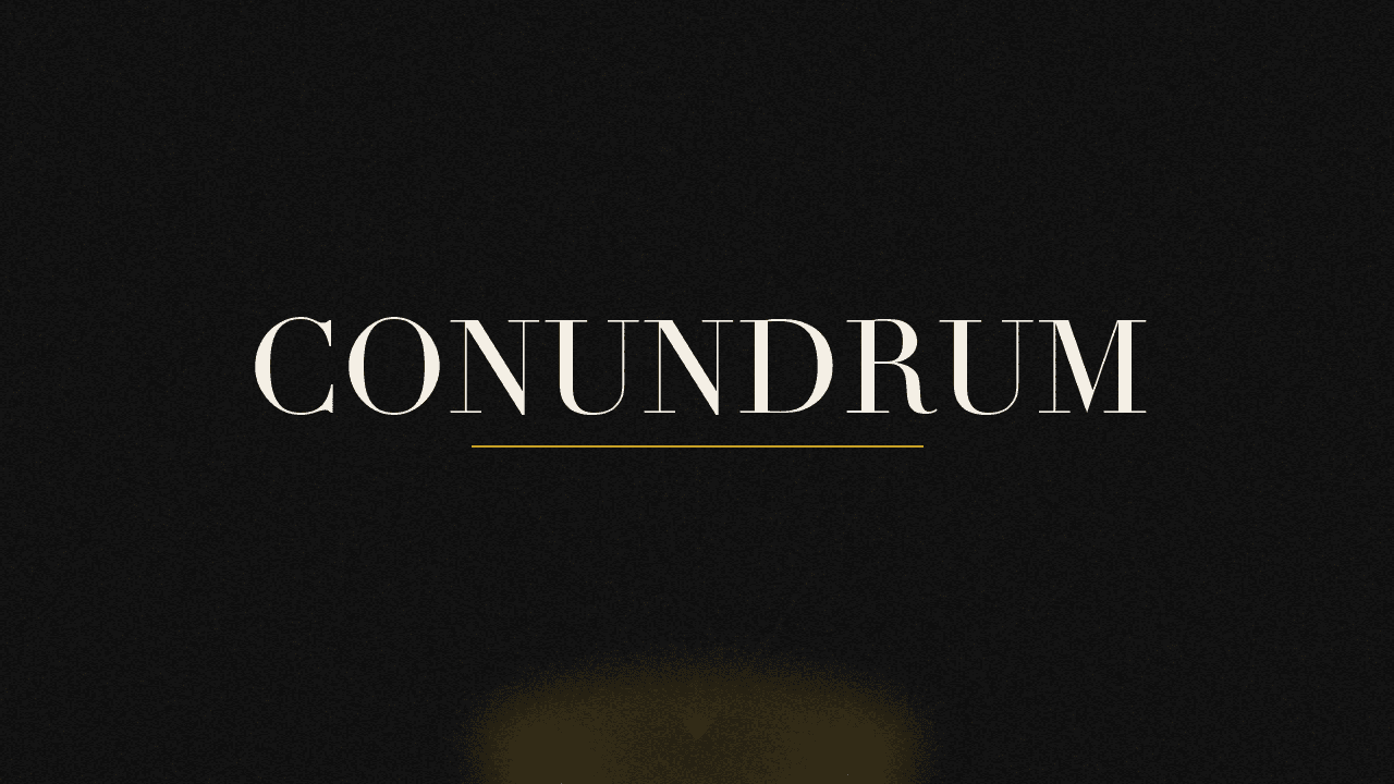 Editorial graphic of the word conundrum