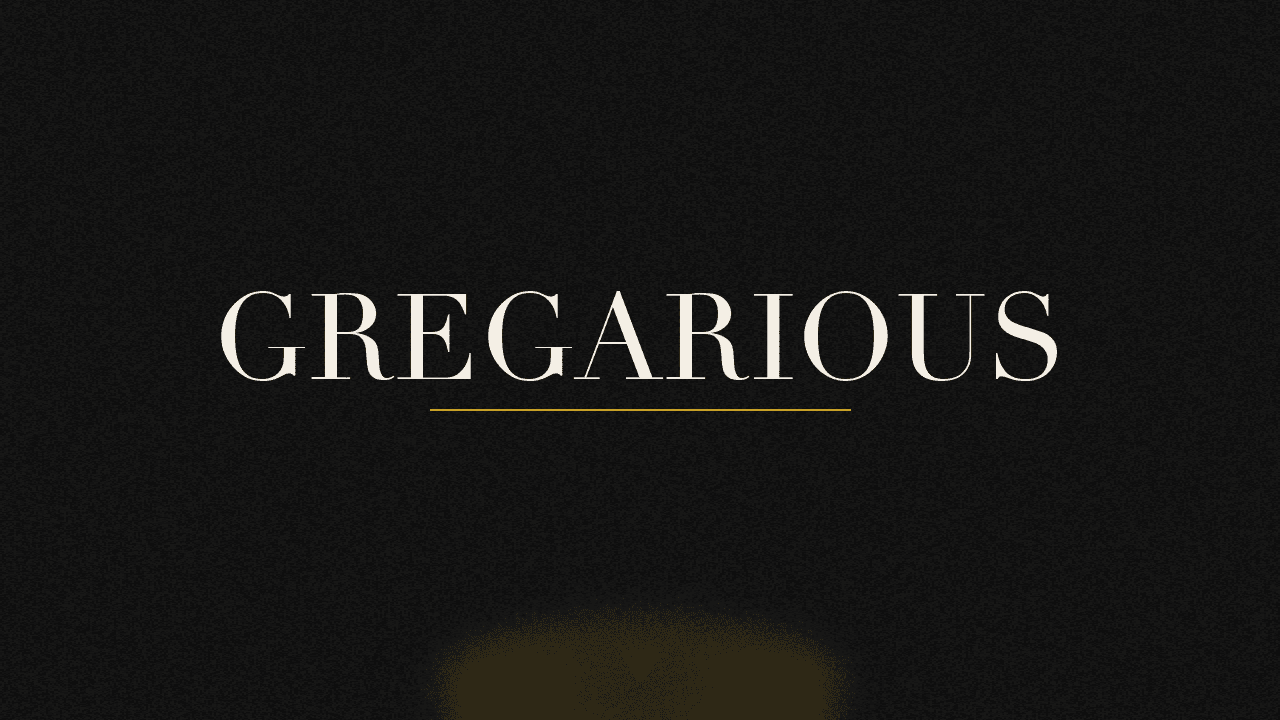 Editorial graphic of the word gregarious