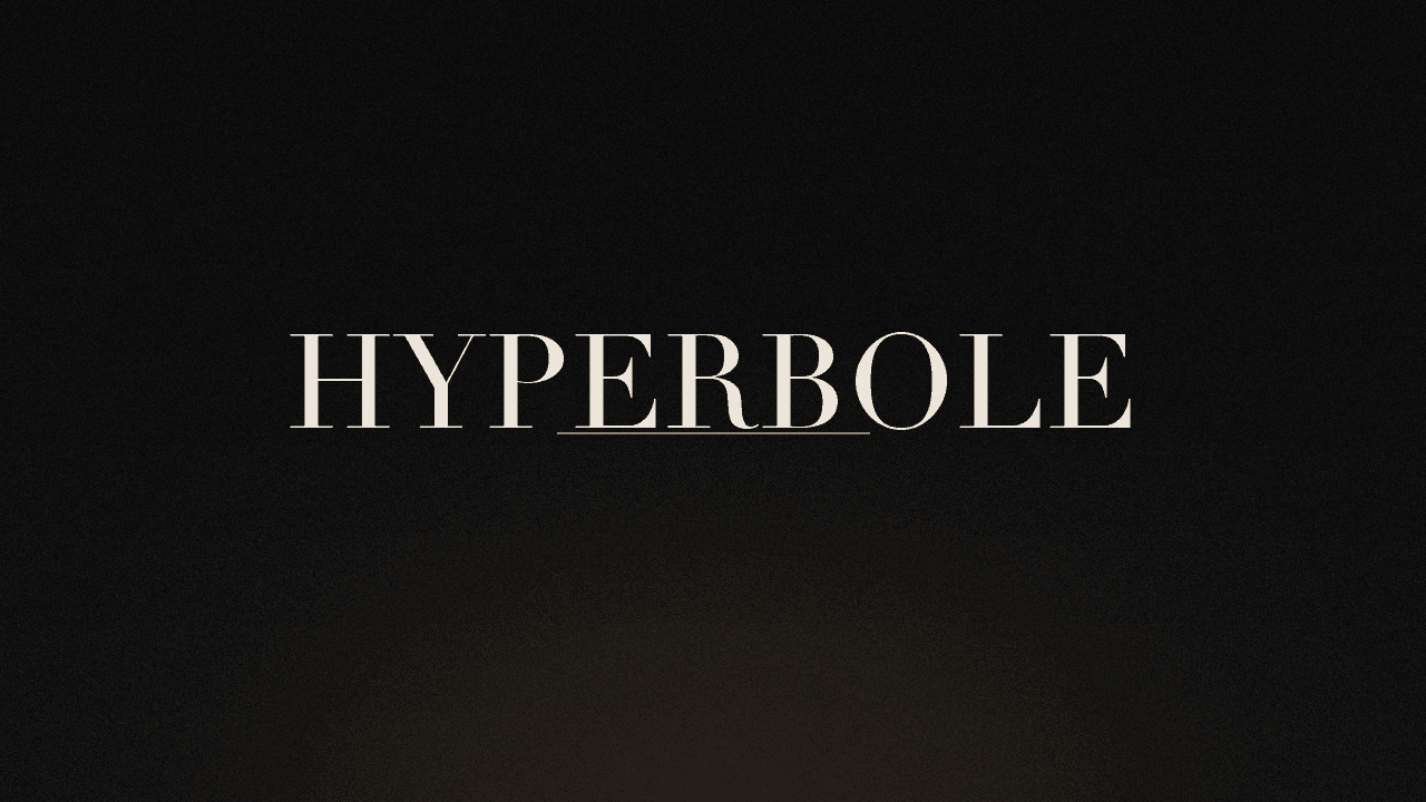 Editorial graphic of the word hyperbole
