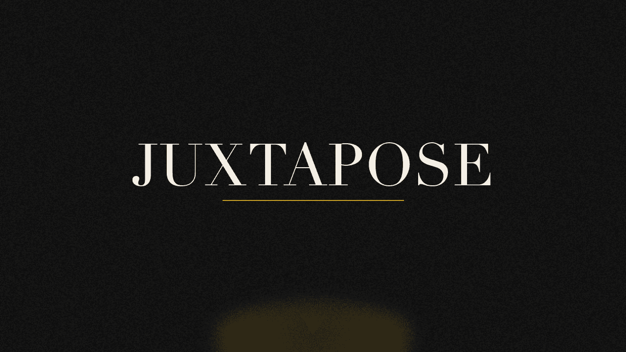 Editorial graphic of the word juxtapose