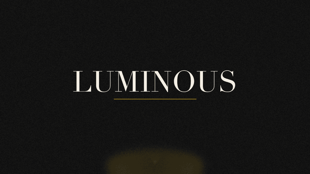 Editorial graphic of the word luminous