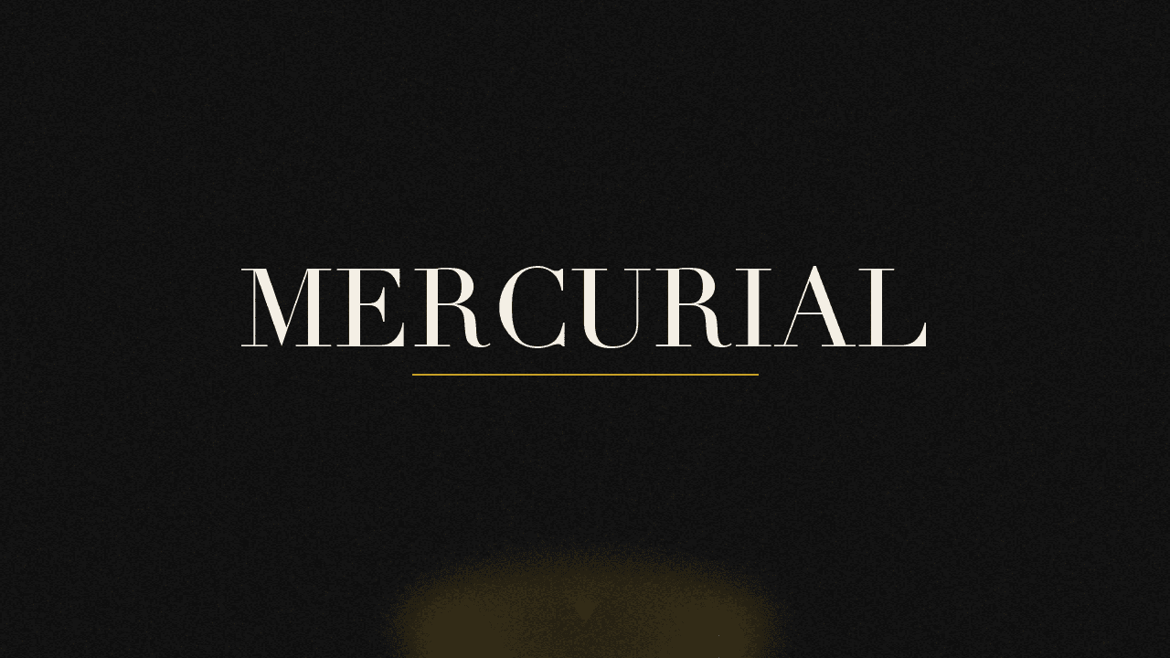 Editorial graphic of the word mercurial