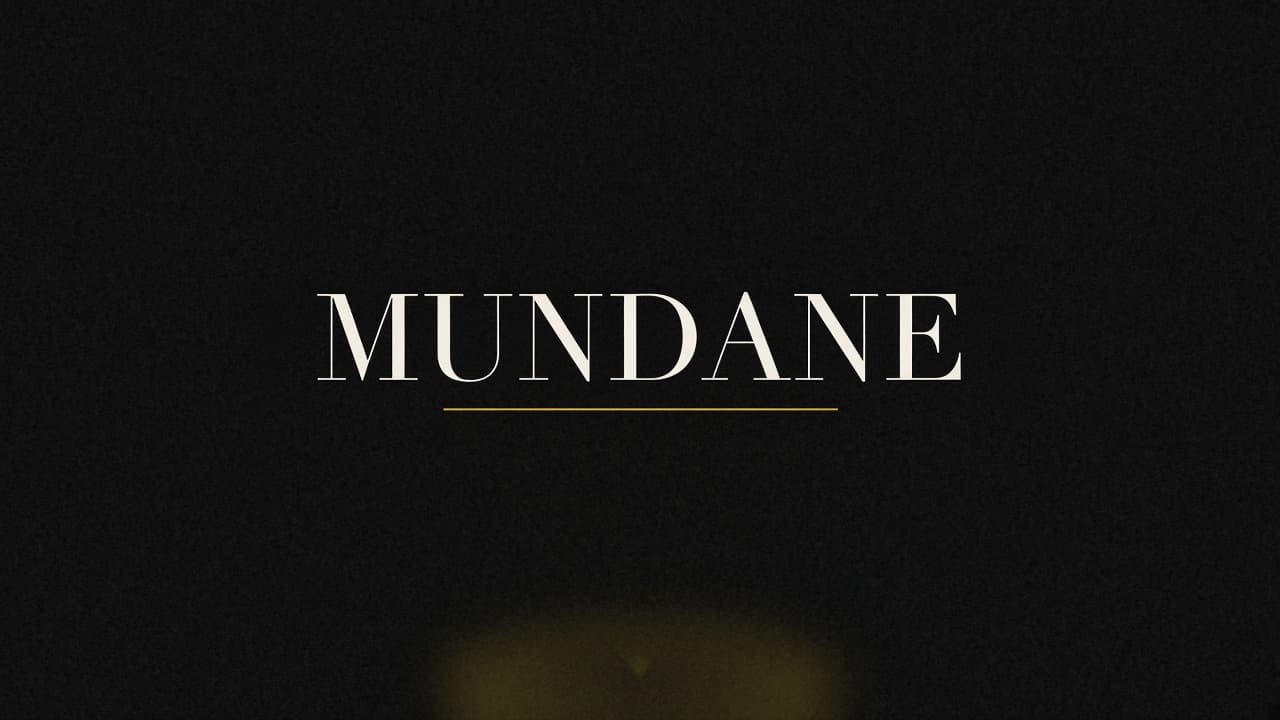 Editorial graphic of the word mundane