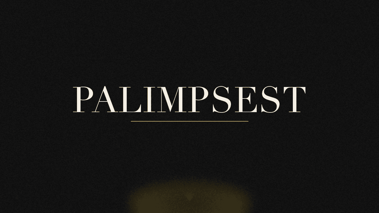 Editorial graphic of the word palimpsest