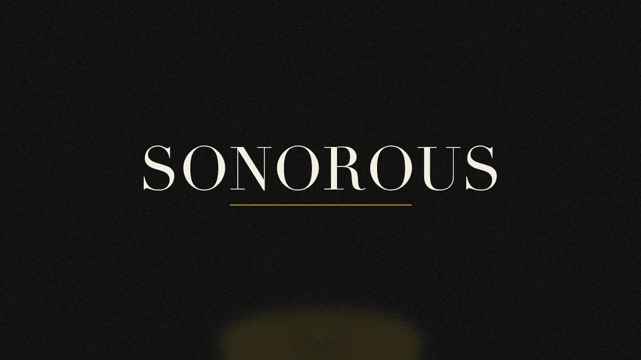 Editorial graphic of the word sonorous
