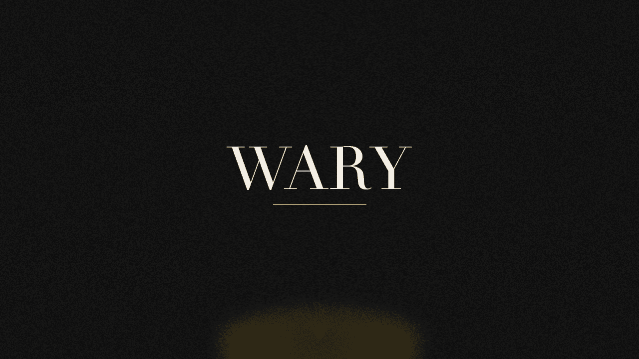 Editorial graphic of the word wary